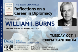 Bill Burns: Reflections on a Career in Diplomacy Tuesday, Oct. 1 at 5pm in Sanford 04